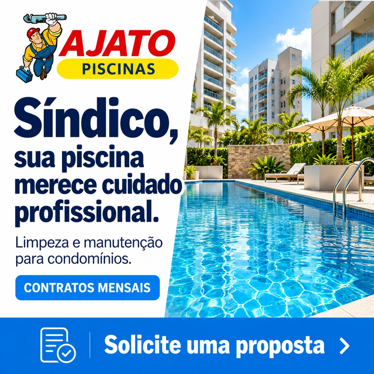 Síndico, sua piscina merece cuidado profissional. Limpeza e manutenção para condomínios. Contratos mensais. Solicite uma proposta.
